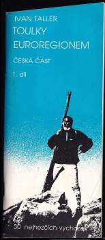 Ivan Taller: Toulky Euroregionem