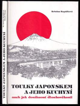 Toulky Japonskem a jeho kuchyní, aneb, Jak dosáhnout dlouhověkosti