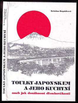 Toulky Japonskem a jeho kuchyní, aneb, Jak dosáhnout dlouhověkosti
