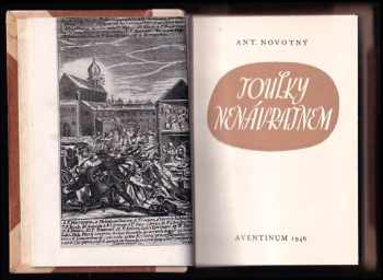 Antonín Novotný: Toulky nenávratnem