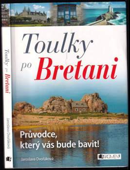 Jaroslava Dvořáková: Toulky po Bretani