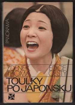 Zdeněk Thoma: Toulky po Japonsku