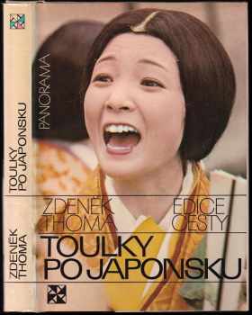 Toulky po Japonsku - Zdeněk Thoma (1987, Panorama) - ID: 770048