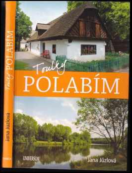 Jana Jůzlová: Toulky Polabím