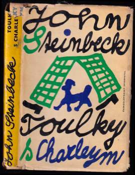John Steinbeck: Toulky s Charleym za poznáním Ameriky