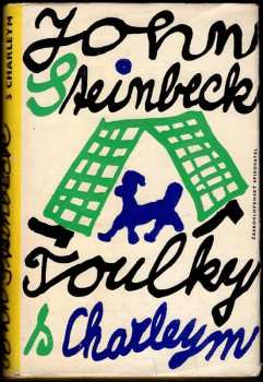 John Steinbeck: Toulky s Charleym : za poznáním Ameriky
