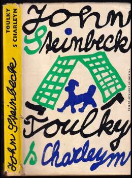 John Steinbeck: Toulky s Charleym za poznáním Ameriky