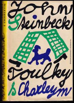 John Steinbeck: Toulky s Charleym za poznáním Ameriky