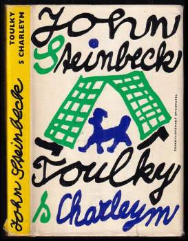 John Steinbeck: Toulky s Charleym za poznáním Ameriky