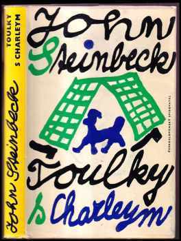 Toulky s Charleym za poznáním Ameriky - John Steinbeck, Heda Kovályová, Radim Malát (1964, Československý spisovatel) - ID: 65887