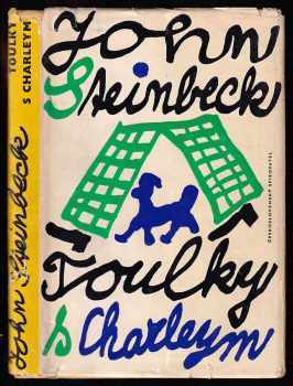 Toulky s Charleym za poznáním Ameriky - John Steinbeck, Heda Kovályová, Radim Malát (1964, Československý spisovatel) - ID: 753279