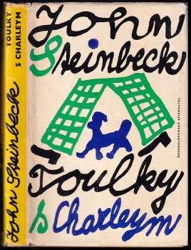 Toulky s Charleym za poznáním Ameriky - John Steinbeck, Heda Kovályová, Radim Malát (1964, Československý spisovatel) - ID: 796631