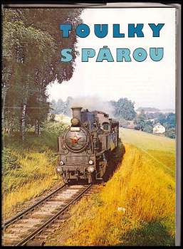 Jiří Maurenz: Toulky s párou