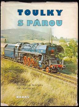 Jiří Maurenz: Toulky s párou