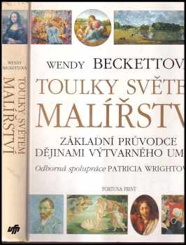 Toulky světem malířství - Wendy Beckett (1996, Fortuna Print) - ID: 515917
