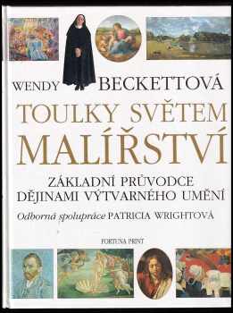 Wendy Beckett: Toulky světem malířství