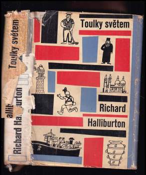 Toulky světem - Richard Halliburton (1963, Státní nakladatelství dětské knihy) - ID: 762035