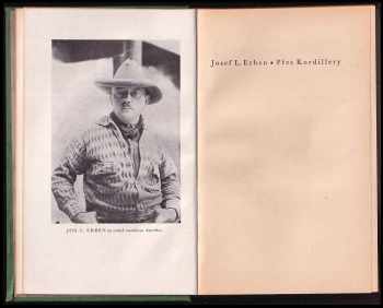 Josef Ladislav Erben: Toulky tropickou Amerikou  1 + 2 (Přes Kordillery, Na vodách Amazonky)