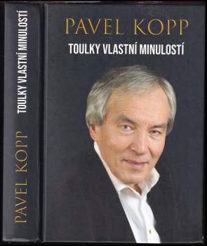 Pavel Kopp: Toulky vlastní minulostí