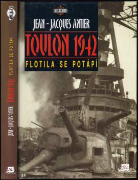 Jean Jacques Antier: Toulon 1942
