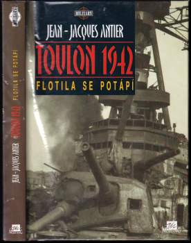 Jean Jacques Antier: Toulon 1942