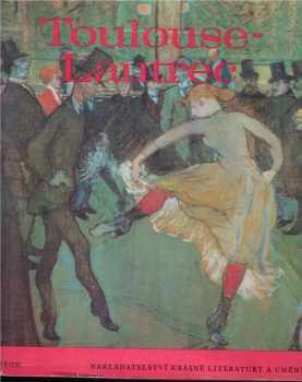 Denys Sutton: Toulouse-Lautrec