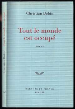 Christian Bobin: Tout le monde est occupé