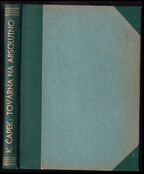 Karel Čapek: Továrna na absolutno