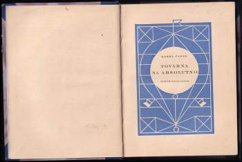 Karel Čapek: Továrna na absolutno