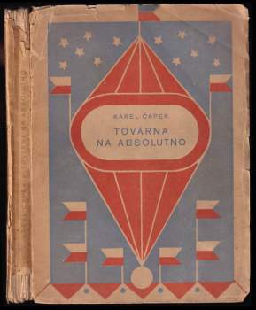 Karel Čapek: Továrna na absolutno