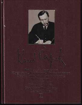 Továrna na absolutno ; Hordubal ; Povětroň ; Obyčejný život ; Život a dílo skladatele Foltýna ; Italské listy ; Anglické listy ; Výlet do Španěl ; Obrázky z Holandska ; Cesta na sever