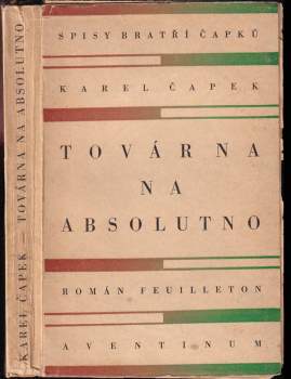 Karel Čapek: Továrna na absolutno