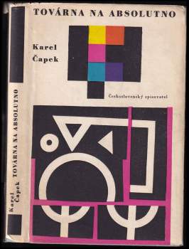 Karel Čapek: Továrna na absolutno