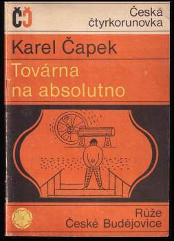 Karel Čapek: Továrna na Absolutno