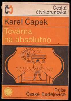 Továrna na absolutno - Karel Čapek (1969, Růže) - ID: 850763