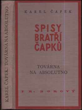 Karel Čapek: Továrna na absolutno