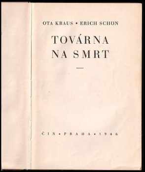 Erich Kulka: Továrna na smrt