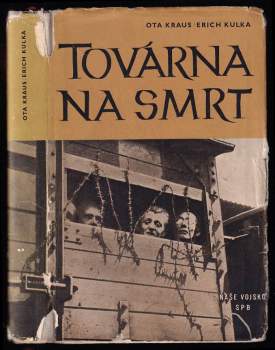 Továrna na smrt : Dokument o Osvětimi