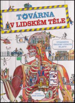 Dan Green: Továrna v lidském těle