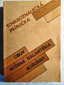 Tovaroznalecká príručka. Obuv. Kožená galantéria. Kožušiny
