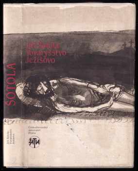 Tovaryšstvo Ježíšovo - Jiří Šotola (1990, Československý spisovatel) - ID: 484893