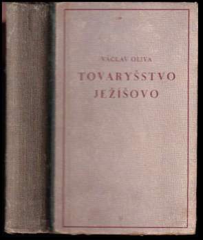 Václav Oliva: Tovaryšstvo Ježíšovo