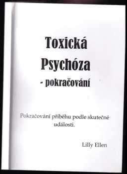 Lilly Ellen: Toxická psychóza
