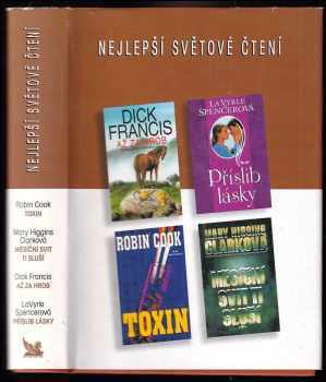 Dick Francis: Nejlepší světové čtení : Toxin + Až za hrob + Příslib lásky + Měsíční svit ti sluší