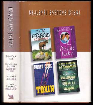Dick Francis: Nejlepší světové čtení : Toxin + Až za hrob + Příslib lásky + Měsíční svit ti sluší