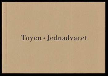 Toyen: Toyen, Jednadvacet