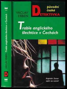 Václav Erben: Trable anglického šlechtice v Čechách : kapitán Exner opět na scéně!