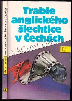 Václav Erben: Trable anglického šlechtice v Čechách