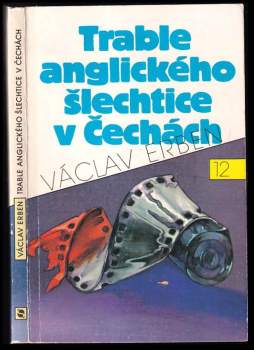 Václav Erben: Trable anglického šlechtice v Čechách