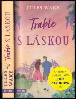 Jules Wake: Trable s láskou